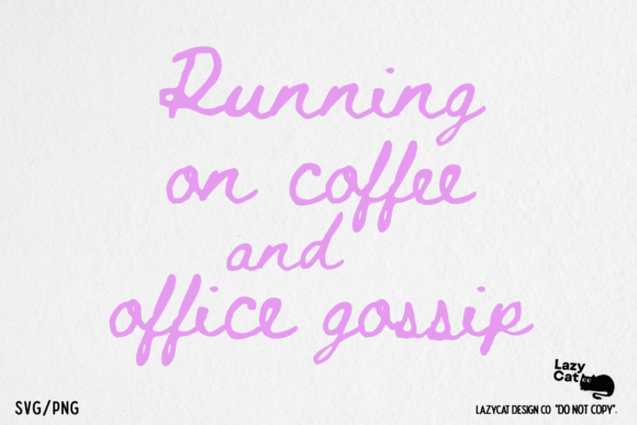 Sarcastic Office Funny Quote SVG PNG